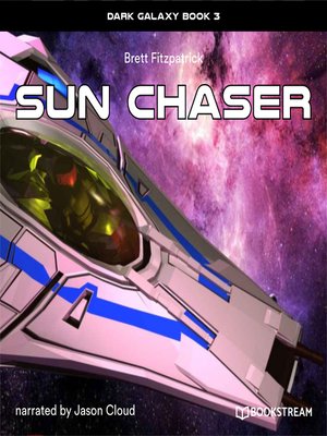 cover image of Sun Chaser--Dark Galaxy, Book 3